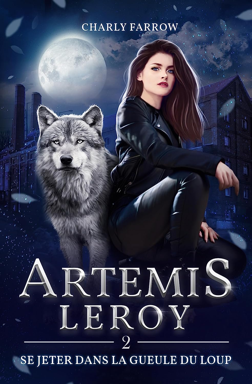 Artémis Leroy : Tome 2 : Se jeter dans la gueule du loup