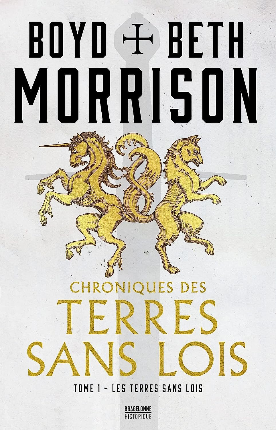 Chroniques des terres sans lois, Tome 1 :  Les Terres sans lois