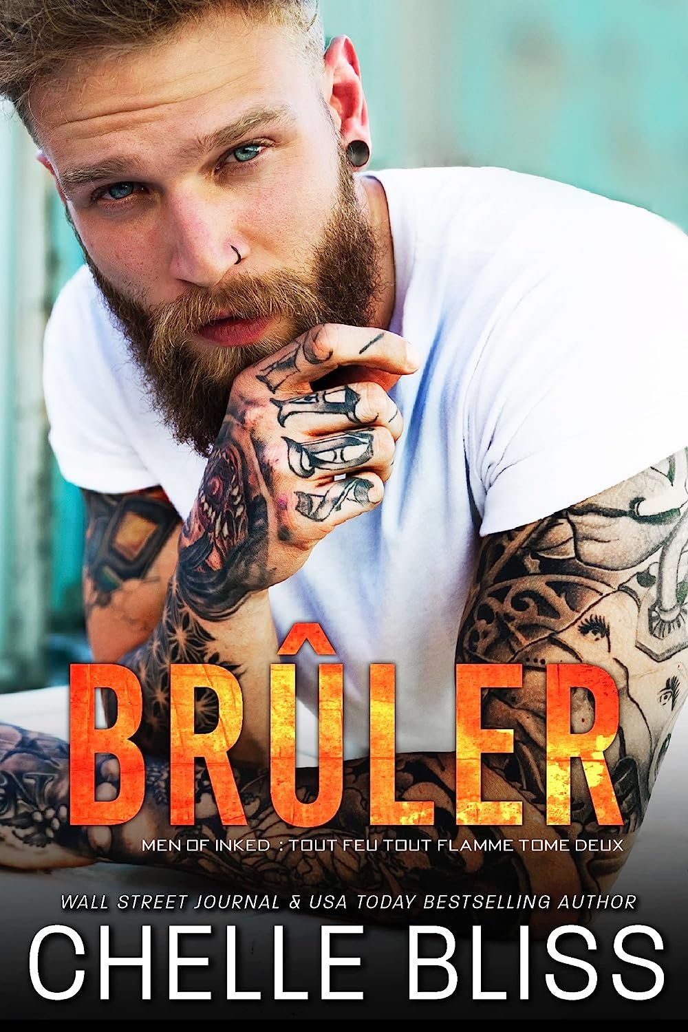 Men of Inked - Tout feu tout flamme, tome 2 : Brûler