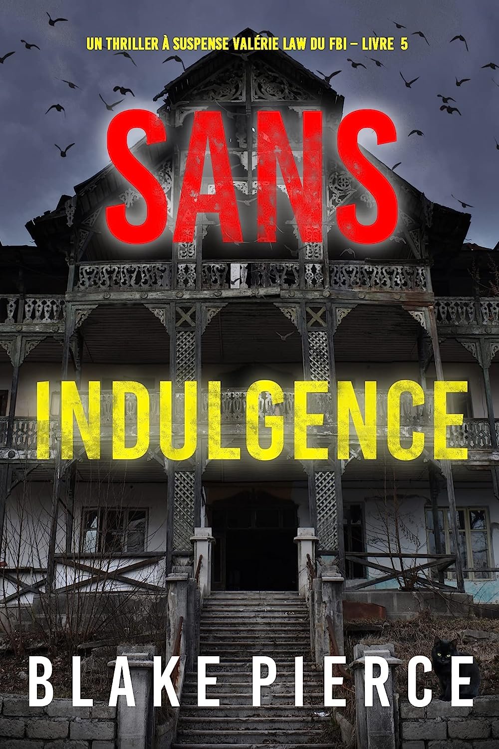 Un thriller à suspense Valérie Law du FBI, Tome 5 : Sans indulgence