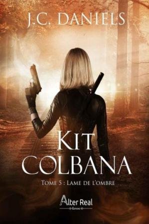Kit Colbana, tome 5 : Lame de l'ombre