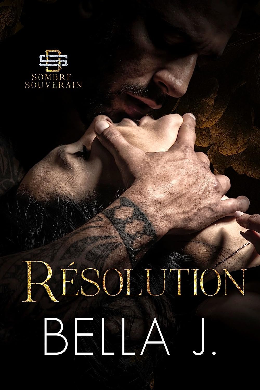 Sombre souverain, Tome 3 : Résolution