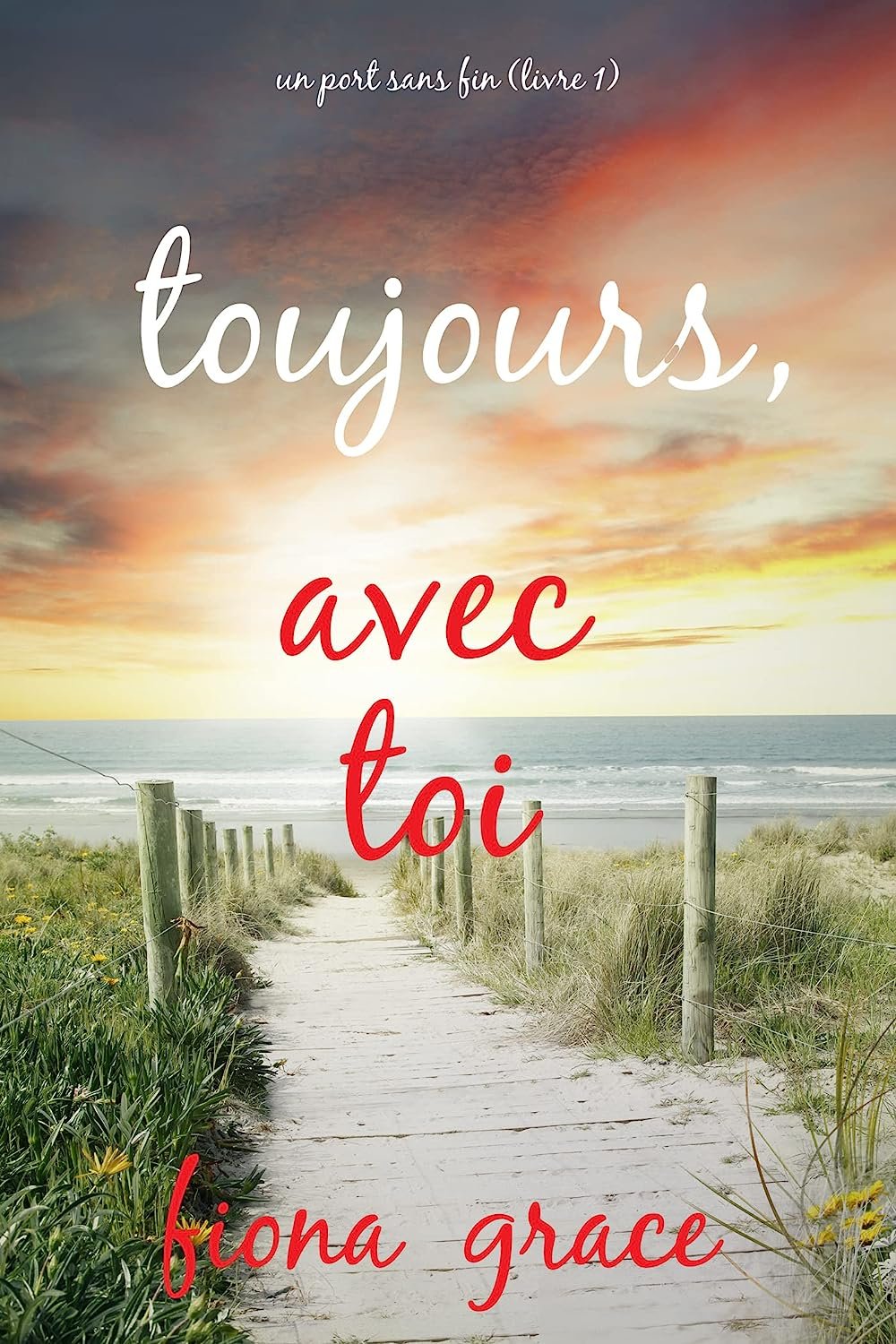 Un port sans fin, Tome 1 : Toujours avec toi