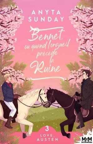 Love, Austen, Tome 3 : Bennett, ou quand l'orgueil précède la ruine