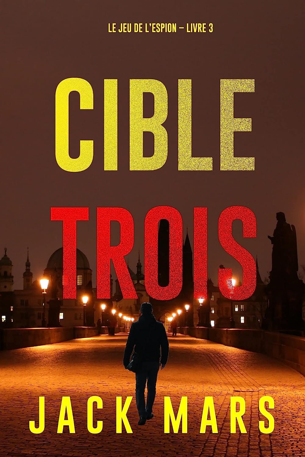 Le jeu de l’espion – Livre 3 : Cible trois