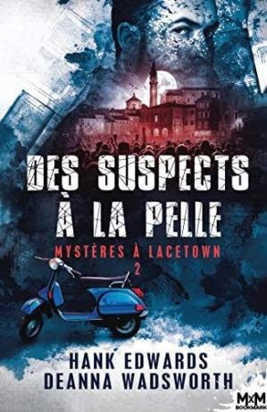 Mystères à Lacetown, tome 2 : Des suspects à la pelle