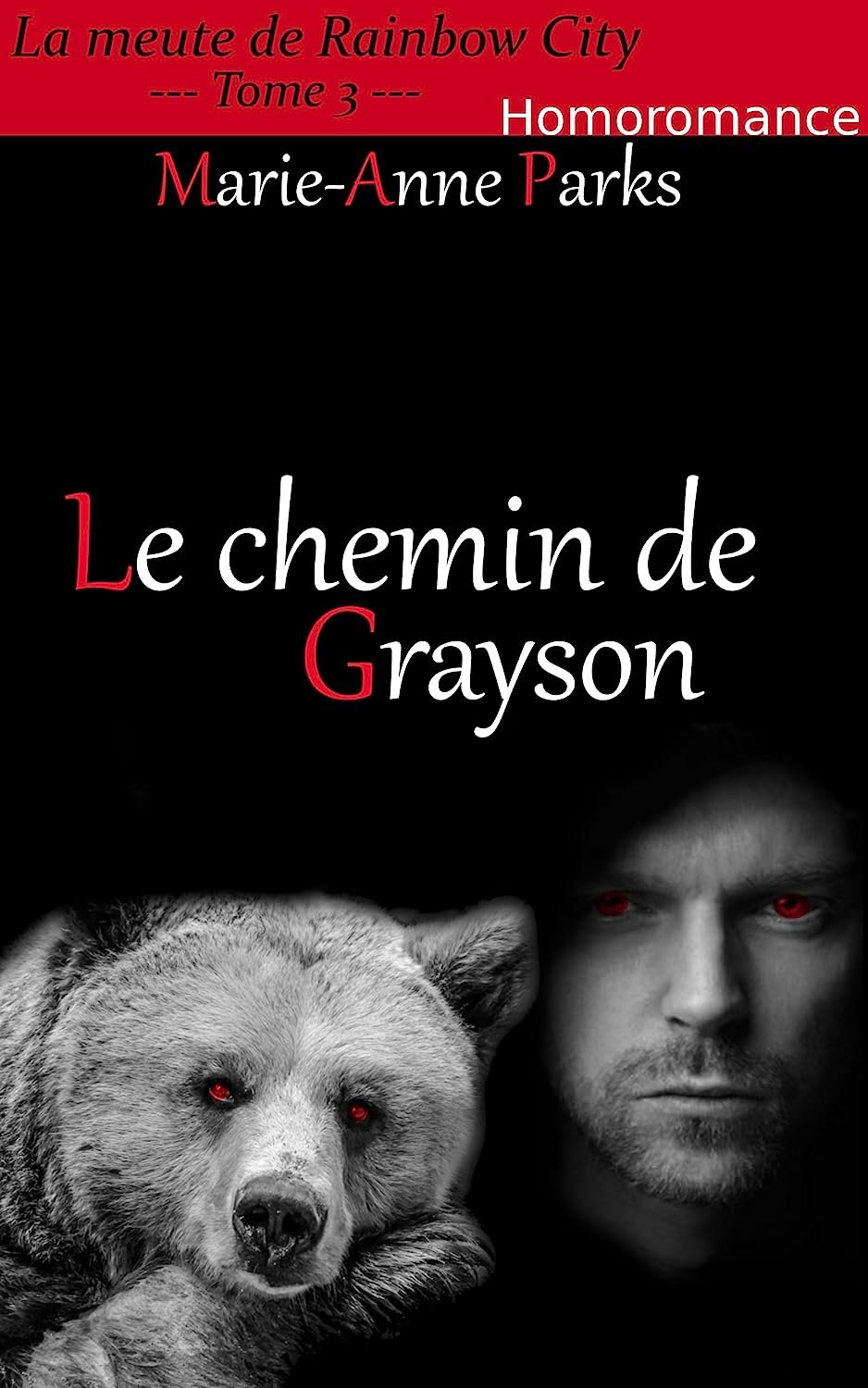 La Meute de Rainbow City Tome 3 : Le Chemin de Grayson
