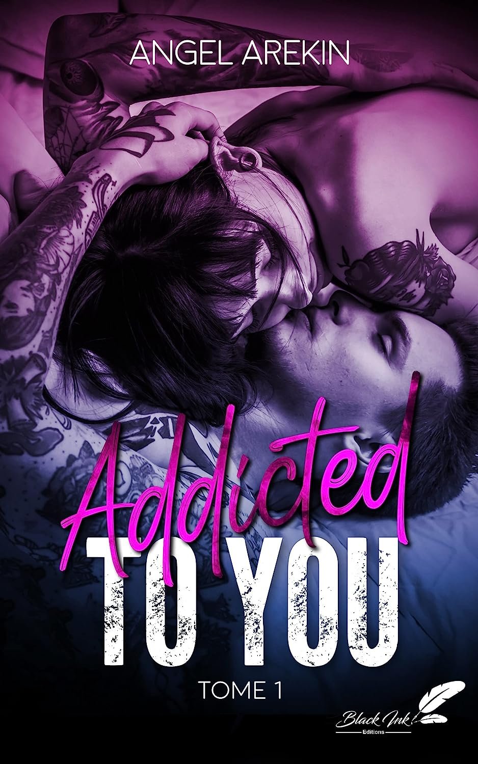 Addicted to you Tome 1