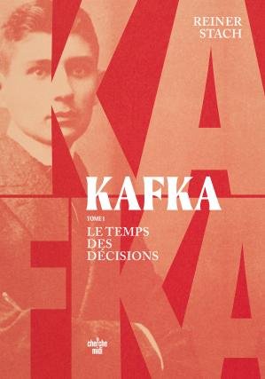 Kafka, le temps des décisions - Tome 1