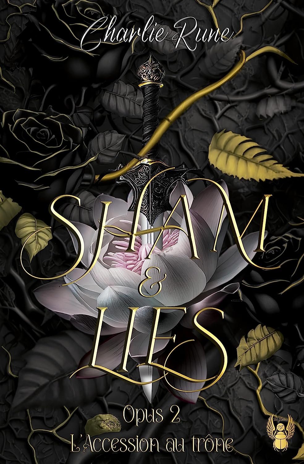 Sham & Lies : Opus 2 : L'accession au trône