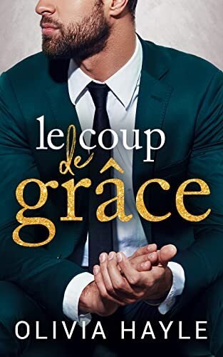 Les Milliardaires de New York, Tome 2 : Le Coup de grâce