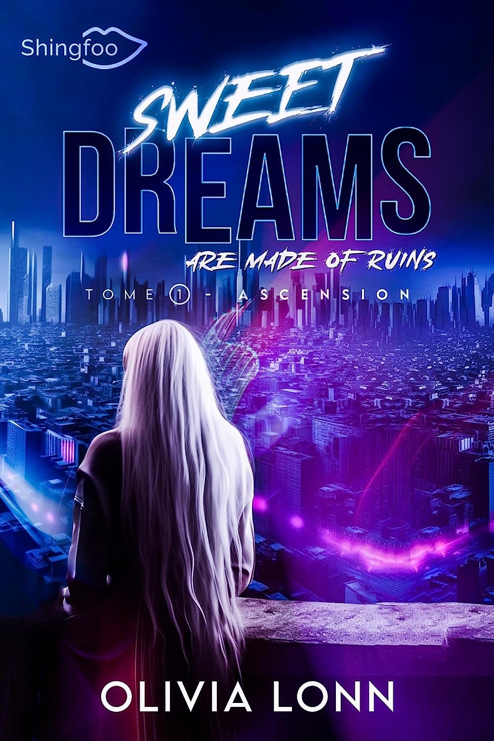 Sweet Dreams are Made of Ruins, tome 1 : Ascension