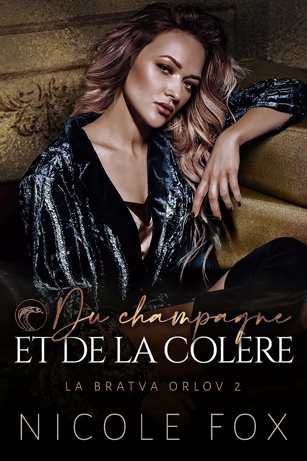 La Bratva Orlov, Tome 2 : Du champagne et de la colère