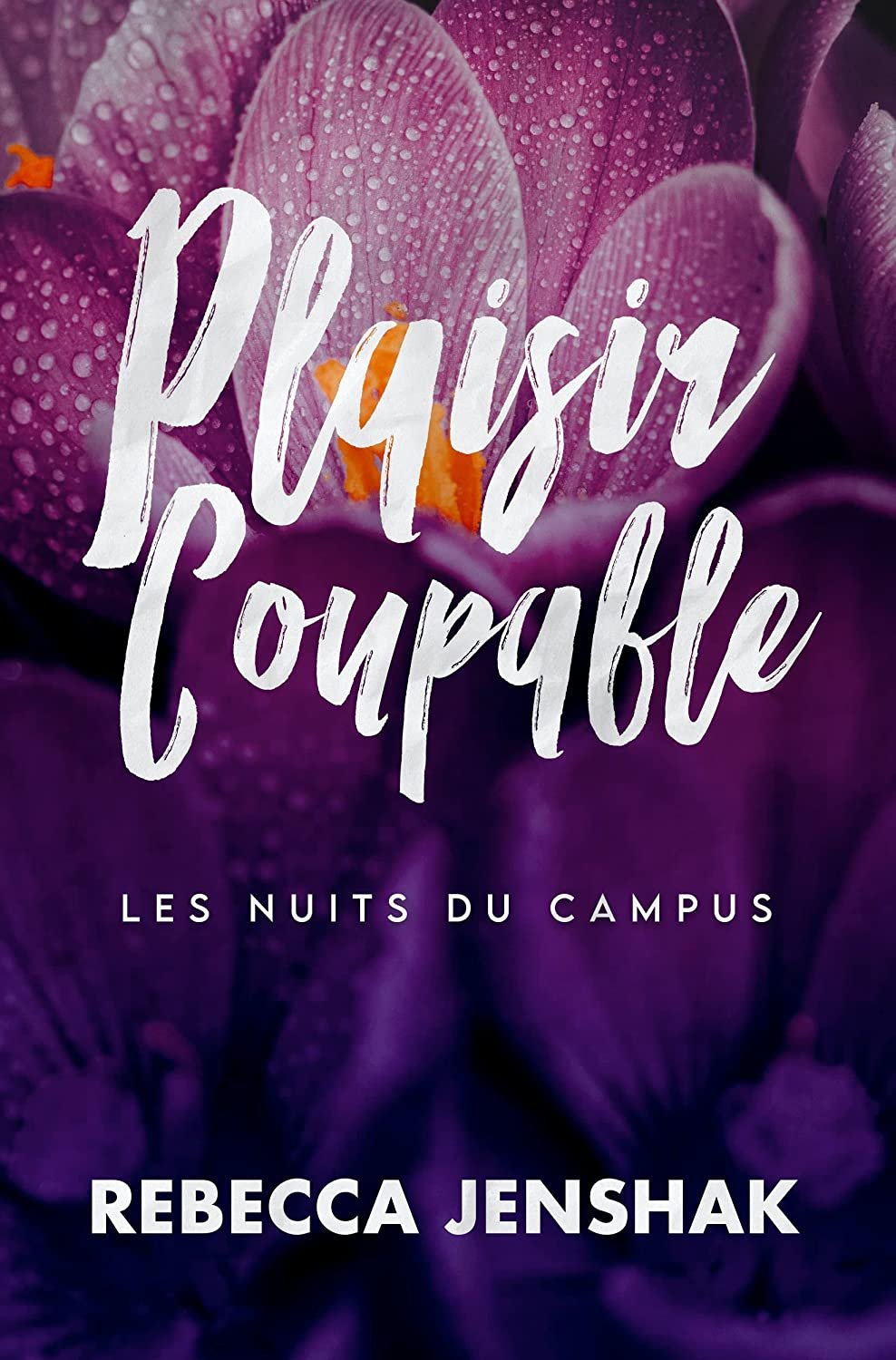 Les Nuits du campus, Tome 2 : Plaisir coupable