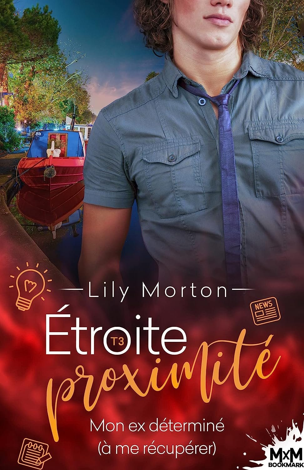 Étroite proximité, Tome 3 : Mon ex déterminé (à me récupérer)