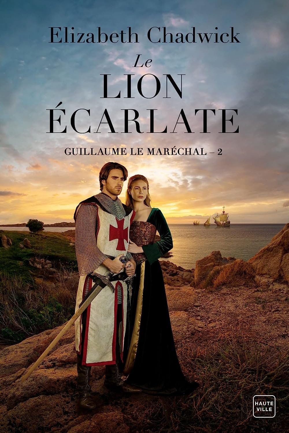 Guillaume le Maréchal, Tome 2 : Le Lion écarlate