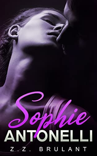 Attachements brutaux, Tome 6 : Sophie Antonelli