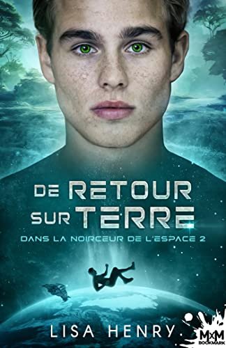Dans la noirceur de l'espace, Tome 2 : De retour sur Terre