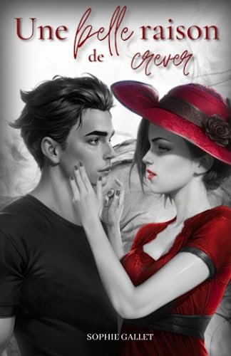 Une belle raison de crever
