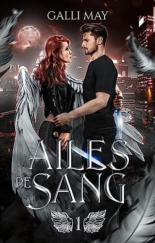 La dernière élite Tome 1 : Les Ailes de Sang
