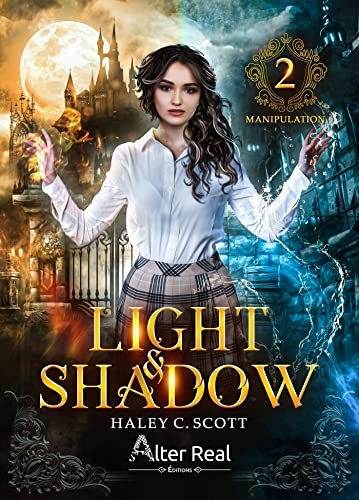 Light & Shadow, Tome 2 : Manipulation