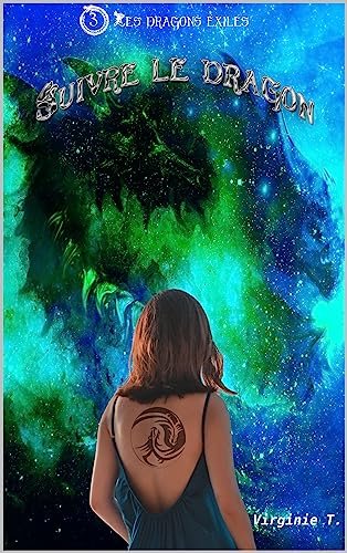 Les Dragons exilés, Tome 3 : Suivre le dragon