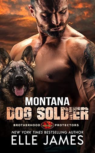 Brotherhood Protectors, Tome 6 : Montana Dog Soldier