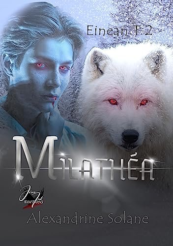 Einean tome 2: Milathéa