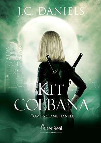 Kit Colbana, Tome 6 : Lame hantée