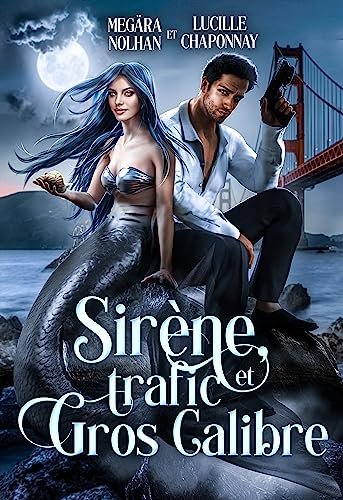 Sirène, trafic et gros calibre