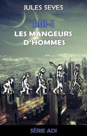 ADI-1 Les mangeurs dhommes