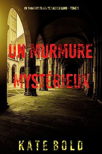 Un murmure mystérieux