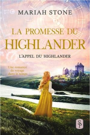L'Appel du Highlander, Tome 7 : La Promesse du Highlander