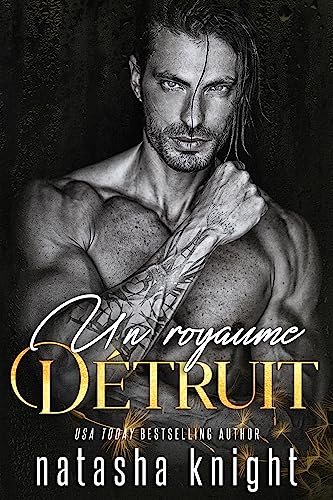 La Duologie du royaume détruit, Tome 1 : Un royaume détruit