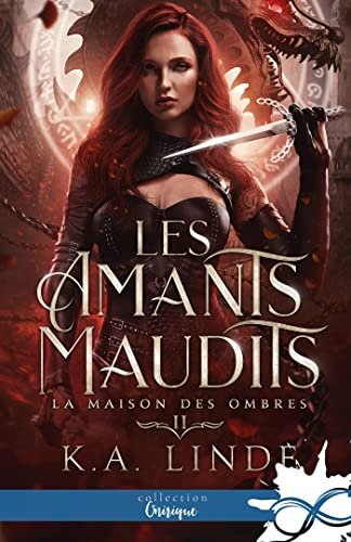 Les Amants maudits, Tome 2 : La Maison des ombres