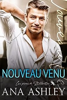 Les Pères de Stillwater, Tome 1 : Nouveau venu