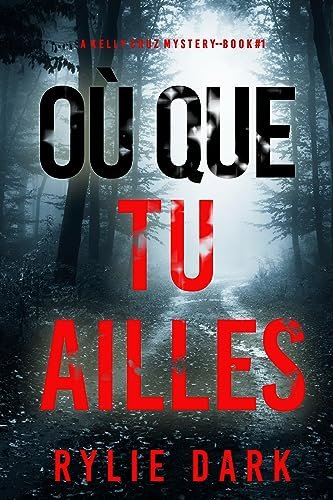 Où que tu ailles