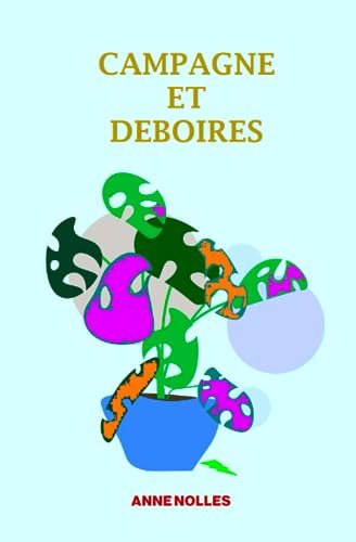 Campagne et déboires