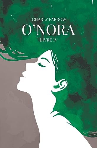 O'nora, Tome 4