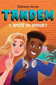 Tandem Tome 1 : Amitié ou amour ?