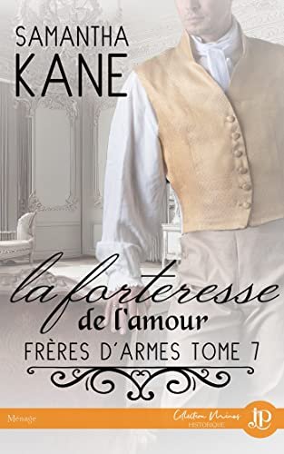 Frères d'armes, Tome 7 : La Forteresse de l'amour