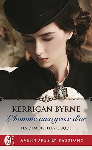 Les Demoiselles Goode, Tome 1 : L'Homme aux yeux d'or