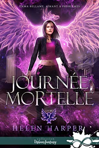 Emma Bellamy, aimant à problèmes, Tome 3 : Journée mortelle