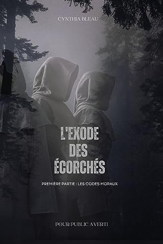 L'Exode des écorchés - Partie 1 : Les Codes moraux