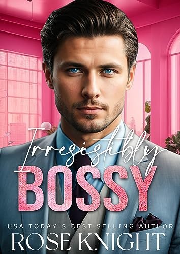 Irresistibly Bossy