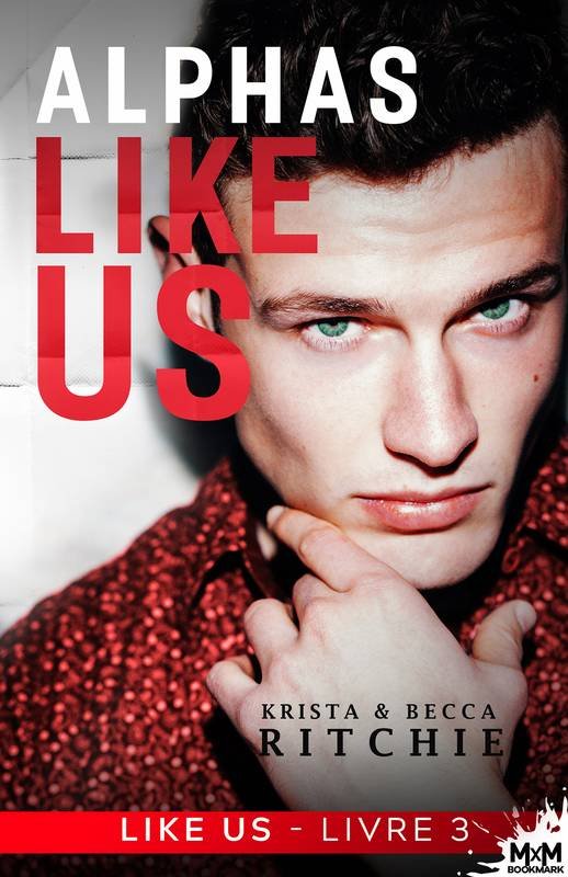 Like Us, Tome 3 : Alphas Like Us