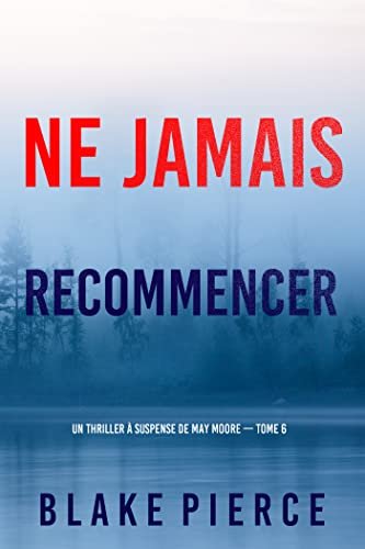 Ne Jamais Recommencer