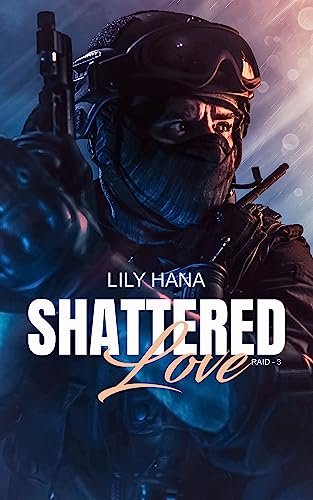 Raid, Tome 3 : Shattered Love
