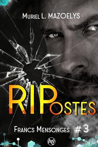 Francs mensonges, Tome 3 : Ripostes