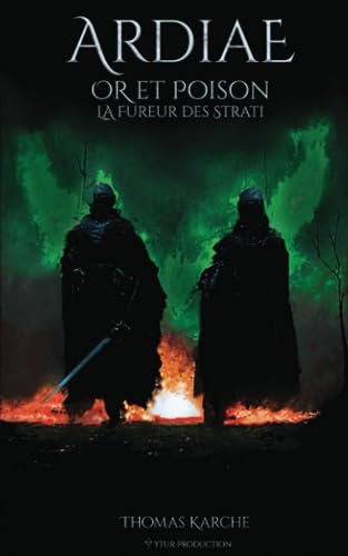 Ardiae - Or et Poison: La Fureur des Strati